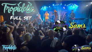 TROPIDELIC FULL SET SAM’S BURGER JOINT SAN ANTONIO TX OCT 26, 2023