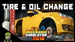 Car Mechanic Simulator 2018 (PC) - Episode #2 -  Tire and Oil Change