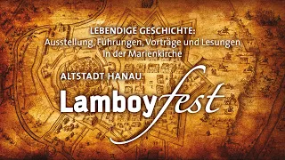 Die Geschichte des Hanauer Lamboyfestes