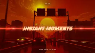 R.O.O.S - Instant Moments (MIK3 Bootleg 2K24)