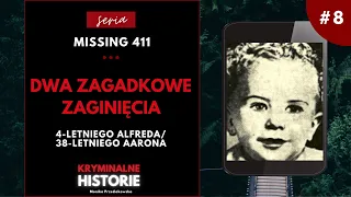 MISSING 411: ZAGADKOWE ZAGINIĘCIA - DWIE SPRAWY #8