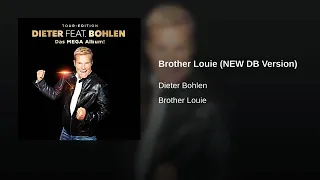 Dieter Feat. Bohlen - Brother Louie (New DB Version)