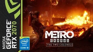 Metro Exodus The Two Colonels DLC - Gameplay RTX ON [RTX 2070, Intel i9 9900K]