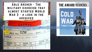 Able Archer - The military exercise that almost started World War 3 - a look in the archives