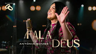 Antônia Gomes - Fala Deus I Clipe Oficial