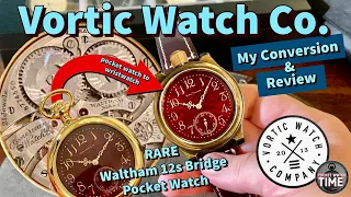 Unboxing 📦: My VORTIC Watch Co. Wristwatch Conversion| Review | Rare Waltham Bridge Pocket Watch