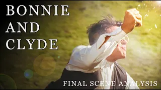 Bonnie and Clyde | Final Scene Analysis