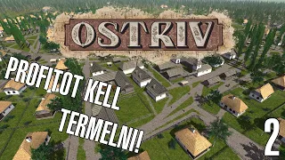 Ostriv Gameplay LIVE #6 - Stabilizáljuk a gazdaságot!