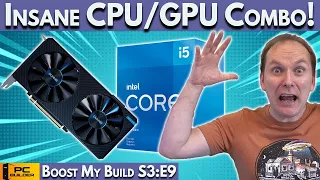 🛑 Insane CPU & GPU Combo 🛑 PC Build Fails | Boost My Build S3:E9