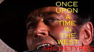 Once Upon a Time in the West Archetypes