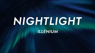ILLENIUM - Nightlight (Lyrics)
