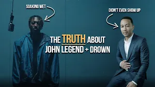 The TRUTH about John Legend and Drown