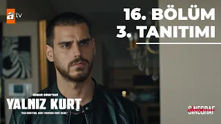 Yalnız Kurt 16. Bölüm 3. Tanıtımı