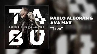 Pablo Alborán & Ava Max - Tabú [Official Audio]