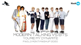 Modern Talking Vs BTS - You're my Dynamite - Paolo Monti mashup 2020