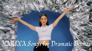 Dramatic Bxtches Listen to MARINA [playlist]