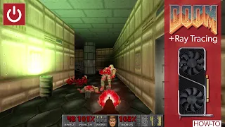 How To Play DOOM With Ray Tracing!