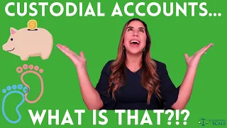 Custodial Accounts, Explained.