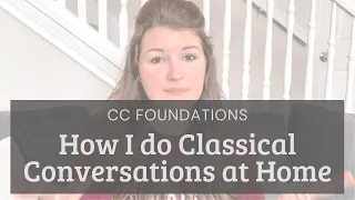 How I Do Classical Conversations at Home | Simple Classical Homeschooling