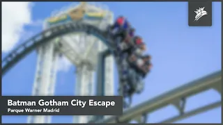 Batman Gotham City Escape | Parque Warner Madrid | Theme Park Music