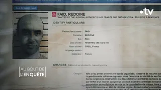 Intégrale L'Affaire Rédoine Faid, serial braqueur - Au bout de l'enquête