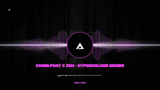 CAMELPHAT X ZHU - HYPERCOLOUR DESIRE