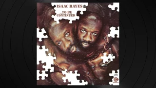 The Look Of Love by Isaac Hayes from To Be Continued