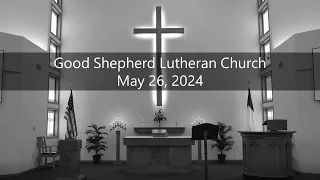 May 26, 2024 Worship Service