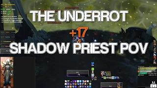 +17 Underrot   Shadow Priest PoV   Tyrannical, Volcanic, Teeming, Reaping