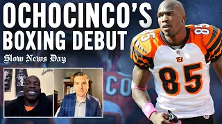 Chad Ochocinco Thinks He'd Still Make All 32 NFL Teams, Makes Boxing Debut Sunday | Slow News Day