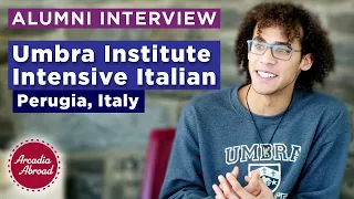 Study Abroad with Umbra Institute Intensive Italian | Alumni Interview | Arcadia Abroad