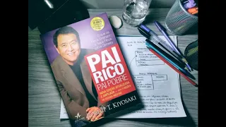 AudioBook Completo - Pai Rico Pai Pobre - Robert T  Kiyosaki | Audio Livro