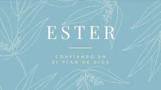 ESTER | Semana 1 | Dios prepara el escenario