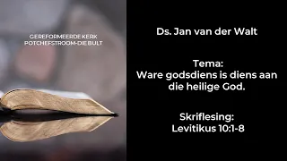 28 April 2024 Erediens Ds. Jan van der Walt Levitikus 10:1-8