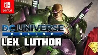DC Universe Online - Superman Walkthrough Part 11 Lex Beats Man of Steel? (NIntendo Switch)
