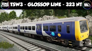 Train Sim World 3 - Glossop Line, Manchester To Hadfield & Glossop - First Look - 323 Training