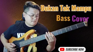 Bukan tak mampu - cover bass