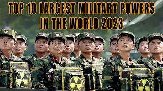 Top 10 Countries With The Largest Military Powers In The World 2023 | MilitaryTube