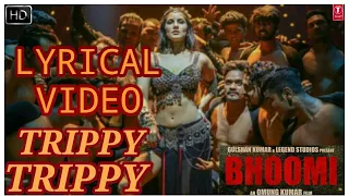 bhoomi trippy trippy song lyrical video