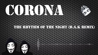 Corona - The Rhythm Of The Night (D.A.K remix) preview