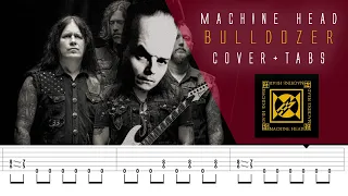 MACHINE HEAD - BULLDOZER - HD Guitar cover with live Tabs