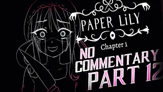 Paper Lily Chapter 1 Gameplay Walkthrough Part 12 No Commentary