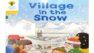 Village in the Snow story - Oxford Reading Tree stage 5