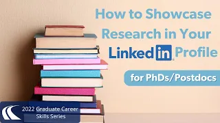 How to Showcase Your Research in your LinkedIn Profile for Doctoral Students & Postdocs