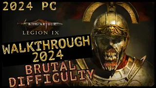 King Arthur: Legion IX - Classic Mode - Brutal Difficulty - Full Game Walkthrough - Part 1