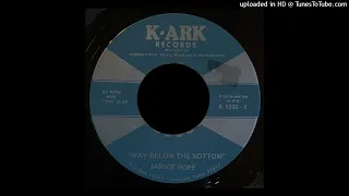 Janice Hope - Way Below The Bottom - K-Ark Records