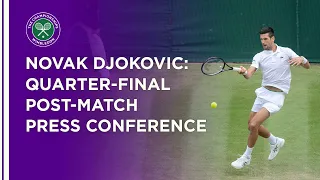 Novak Djokovic Quarter-Final Press Conference | Wimbledon 2021