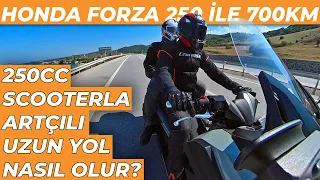 Honda Forza 250 Uzun Yol! Artçılı 700KM | Rahat Mıydık? Bir Daha Yapar Mıyız?