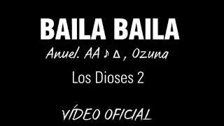 Baila Baila - Anuel. AA ♪ ∆ , Ozuna ( Video oficial ) #LosDioses2