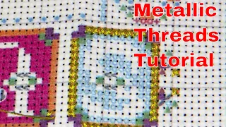 Tutorial  How To Stitch With Metallic Threads #tutorial #metallicthreads #paintsomeway